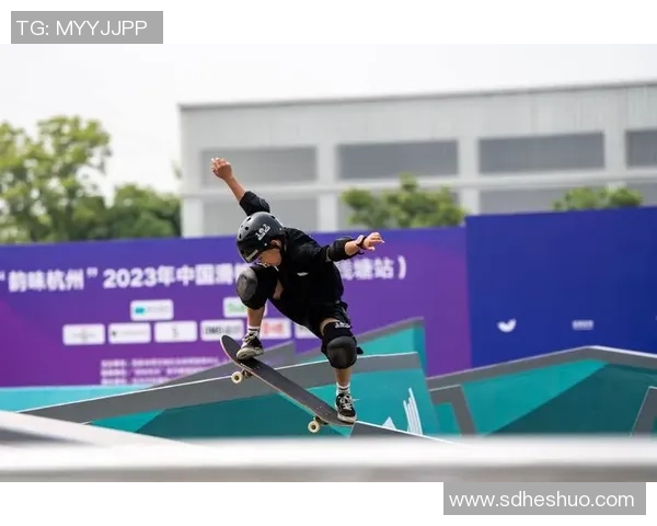 杭州滑板队实力强劲最新滑板个人能力TOP10榜单揭晓